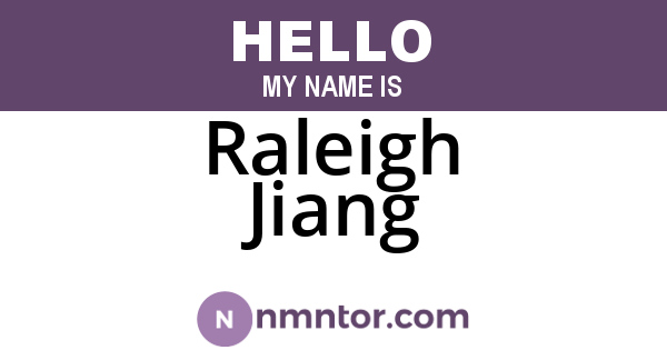 Raleigh Jiang