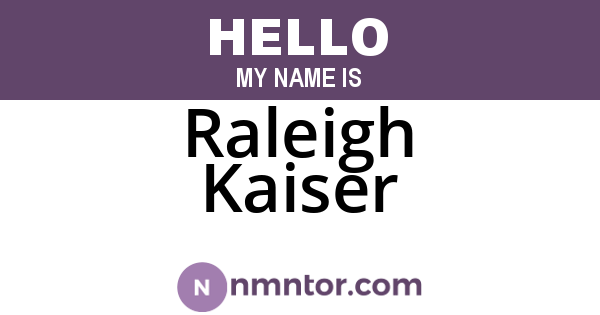 Raleigh Kaiser