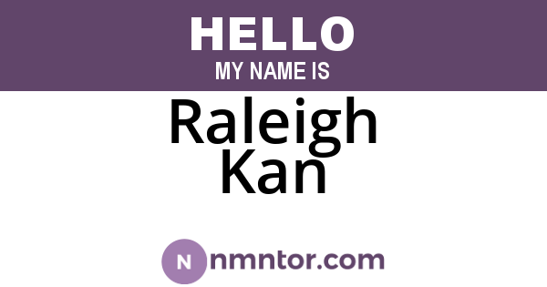 Raleigh Kan