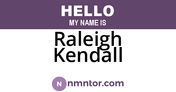 Raleigh Kendall