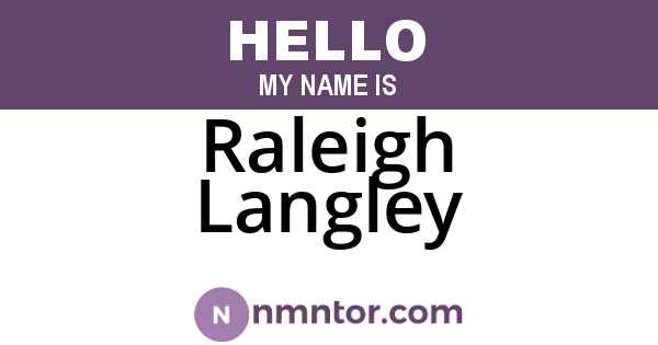 Raleigh Langley