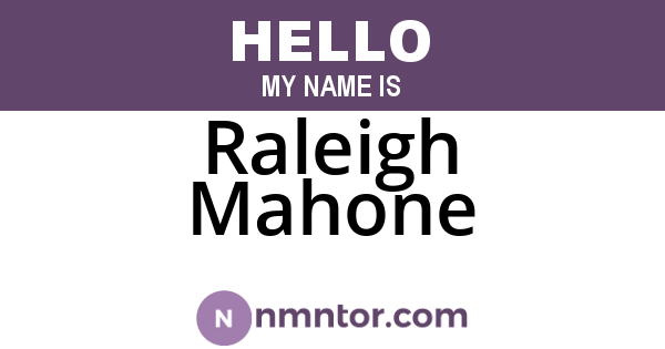 Raleigh Mahone