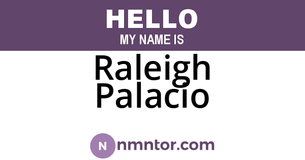 Raleigh Palacio