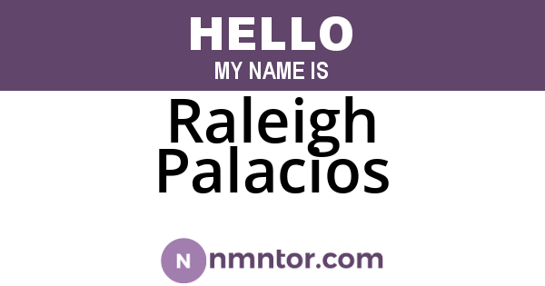 Raleigh Palacios