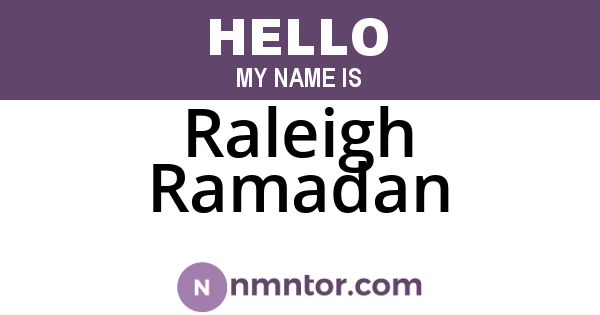 Raleigh Ramadan