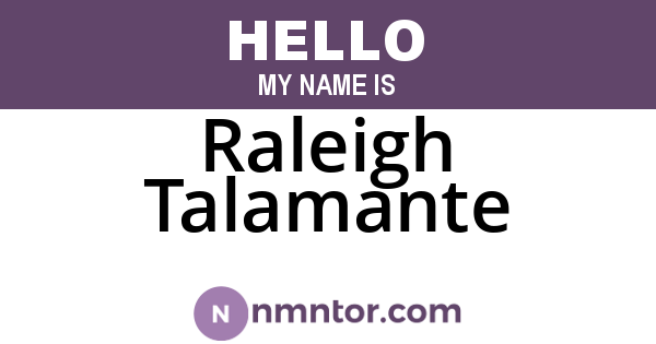Raleigh Talamante