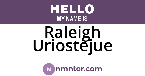 Raleigh Uriostejue