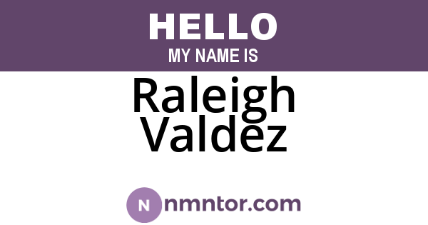 Raleigh Valdez
