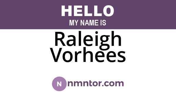 Raleigh Vorhees
