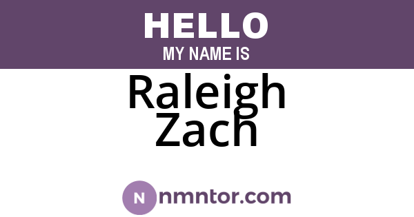 Raleigh Zach