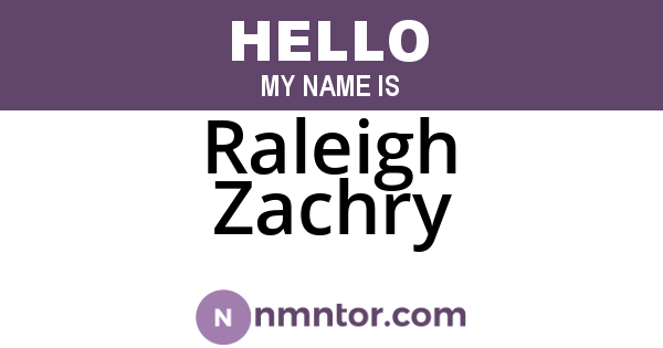 Raleigh Zachry