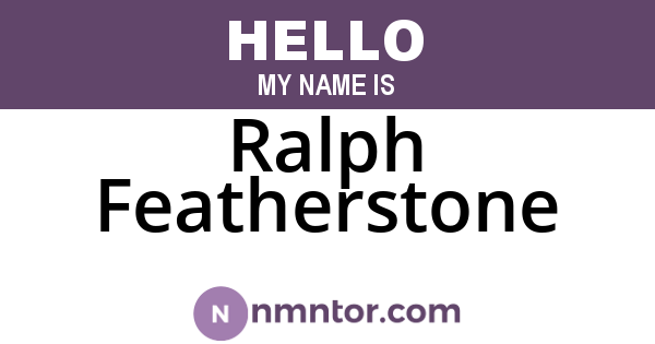 Ralph Featherstone