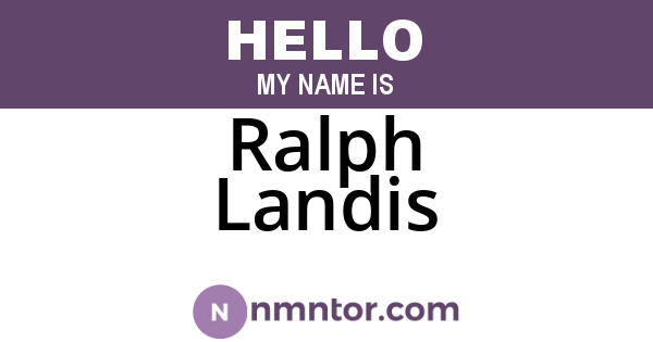 Ralph Landis