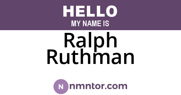 Ralph Ruthman