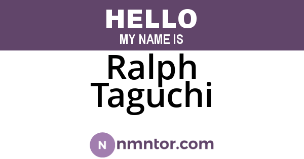 Ralph Taguchi
