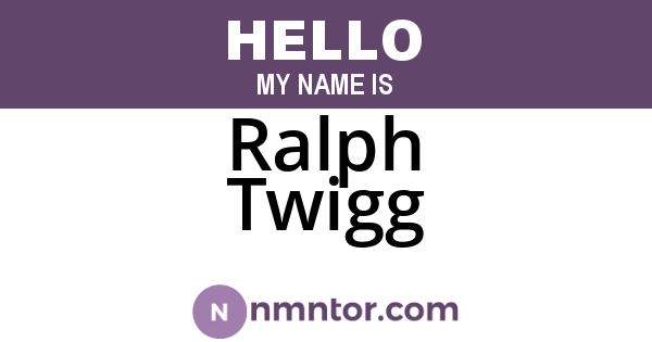 Ralph Twigg