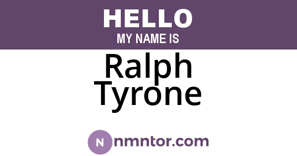 Ralph Tyrone