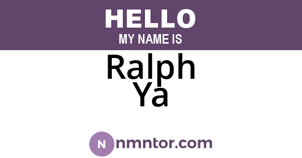 Ralph Ya