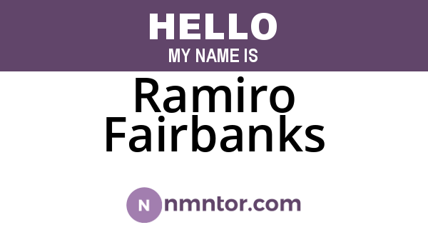 Ramiro Fairbanks