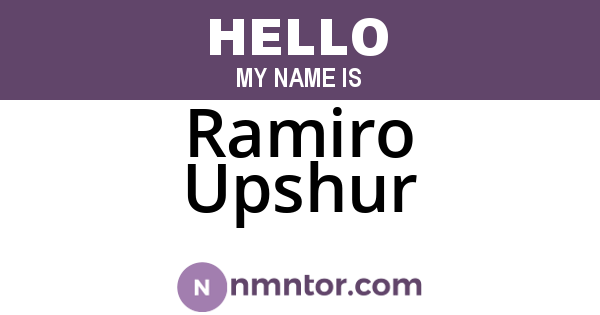 Ramiro Upshur