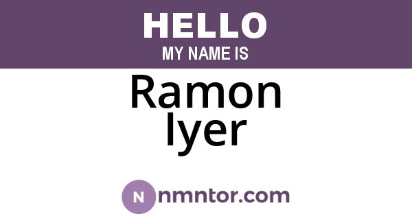Ramon Iyer