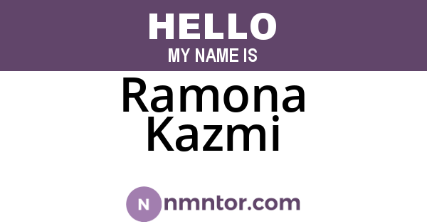 Ramona Kazmi
