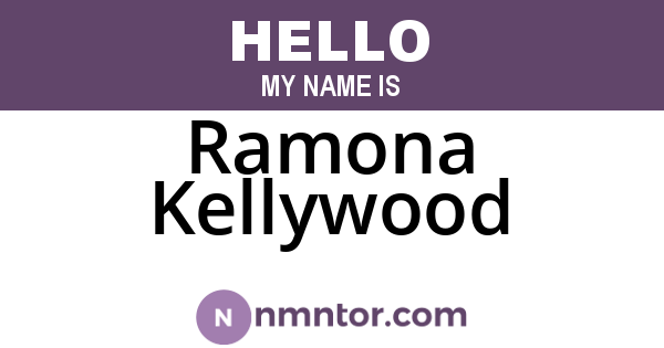 Ramona Kellywood