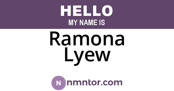 Ramona Lyew
