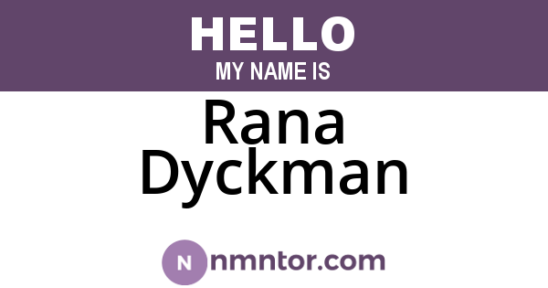 Rana Dyckman
