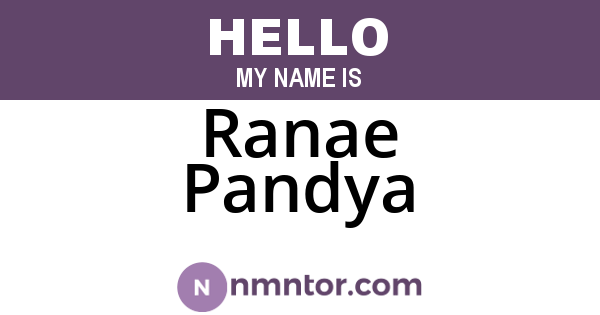 Ranae Pandya
