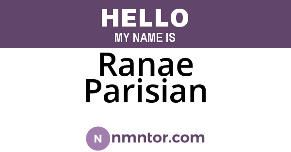 Ranae Parisian