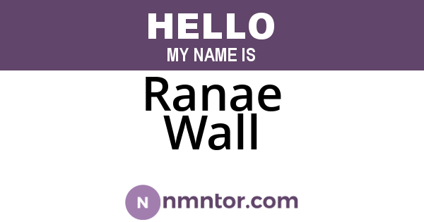 Ranae Wall