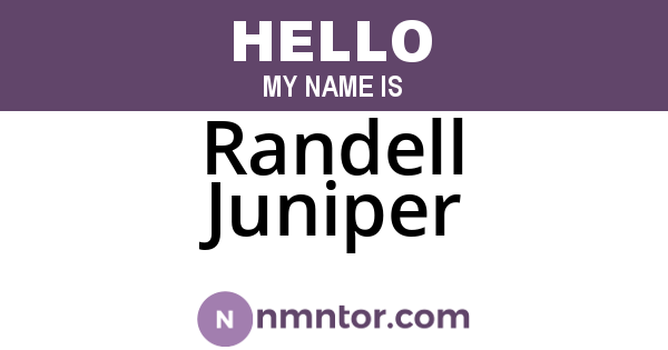Randell Juniper