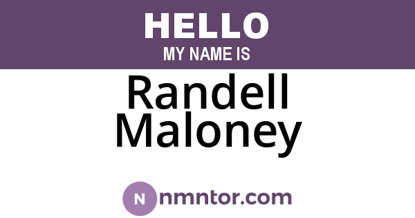 Randell Maloney