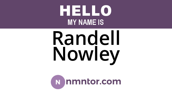 Randell Nowley