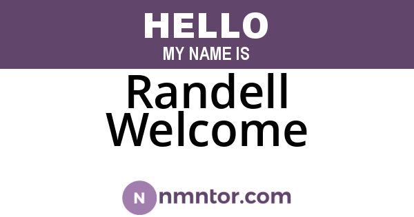 Randell Welcome