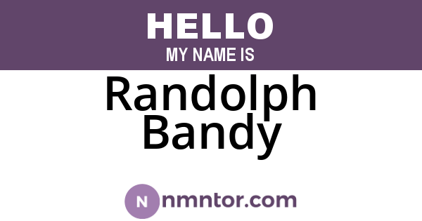 Randolph Bandy