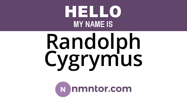 Randolph Cygrymus