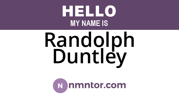 Randolph Duntley