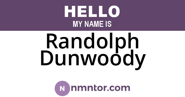 Randolph Dunwoody