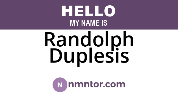 Randolph Duplesis