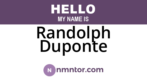 Randolph Duponte