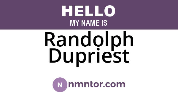 Randolph Dupriest
