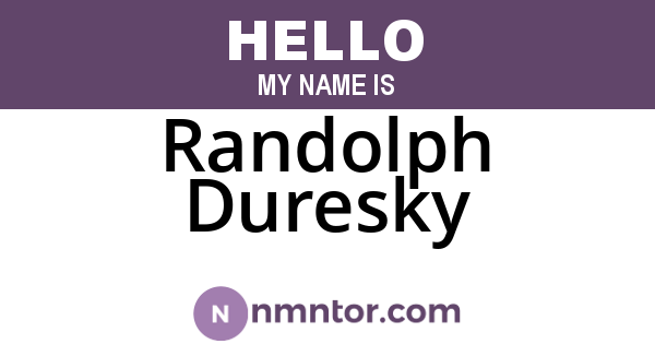 Randolph Duresky
