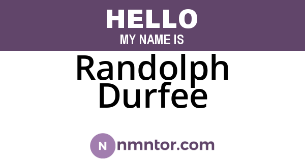 Randolph Durfee
