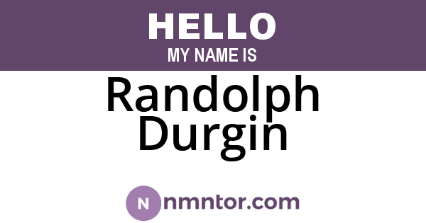 Randolph Durgin