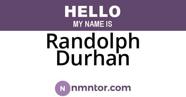 Randolph Durhan