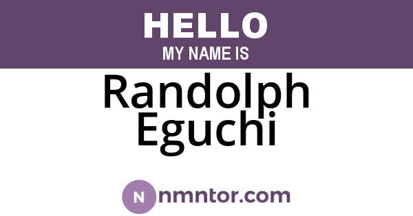 Randolph Eguchi