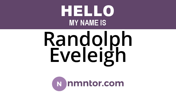 Randolph Eveleigh