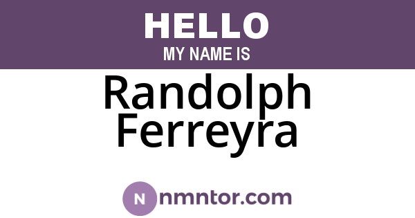 Randolph Ferreyra